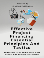 Effective Project Financing Essential Principles And Tactics: An Introduction To Finance, Cash Flows, And Project Evaluation