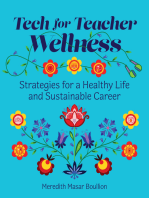 Tech for Teacher Wellness: Strategies for a Healthy Life and Sustainable Career