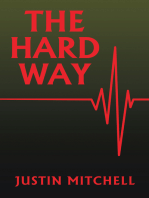 The Hard Way