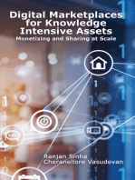 Digital Marketplaces for Knowledge Intensive Assets: Monetizing and Sharing at Scale