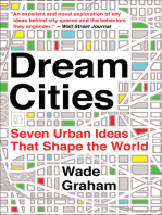 Dream Cities: Seven Urban Ideas That Shape the World