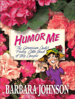 Humor Me: The Geranium Lady's Funny Little Book of Big Laughs