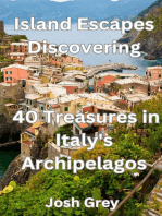 Island Escapes Discovering - 40 Treasures in Italy's Archipelagos