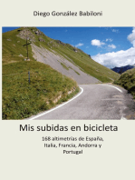 Mis subidas en bicicleta: 168 altimetrías de España, Italia, Francia, Andorra y Portugal