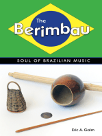 The Berimbau: Soul of Brazilian Music