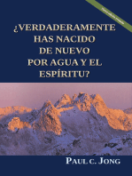 ¿Verdaderamente Has Nacido De Nuevo Por Agua Y El Espíritu? [Nueva edición revisada]