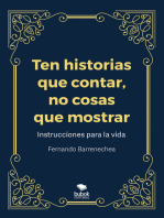 Ten historias que contar, no cosas que mostrar: Instrucciones para la vida