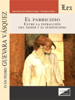 El parricidio: Entre la infracción del deber y el feminicidio