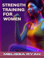 STRENGTH TRAINING FOR WOMEN: Empower Your Body, Empower Your Life (2024 Guide for Beginners)