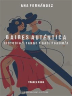 Buenos Aires Auténtica: Historia, Tango y Gastronomía