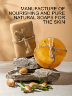 Manufacture Of Nourishing And Pure Natural Soaps For The Skin