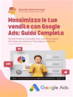 Massimizza le tue vendite con Google Ads: Guida Completa: Guida Pratica a Google Ads, Landing Page e Siti Web per Diverse Tipologie di Attività