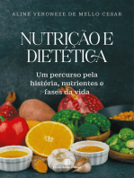 Nutrição e Dietética: Um percurso pela história, nutrientes e fases da vida