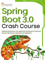 Spring Boot 3.0 Crash Course: Mastering Spring Boot, from Application Development to Advanced Security, Data Access, Integration and Deployment