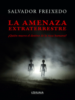 La amenaza extraterrestre: ¿Quién mueve el destino de la raza humana?