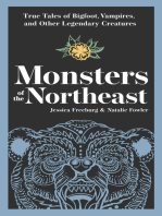 Monsters of the Northeast: True Tales of Bigfoot, Vampires, and Other Legendary Creatures