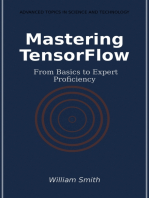 Mastering TensorFlow: From Basics to Expert Proficiency