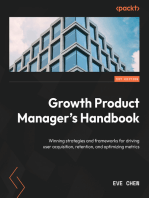 Growth Product Manager's Handbook: Winning strategies and frameworks for driving user acquisition, retention, and optimizing metrics