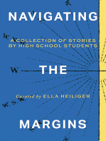 Navigating the Margins: A Collection of Stories by High School Students