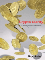 Crypto Clarity: A Beginner's Guide to Understanding Cryptocurrency