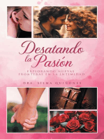 Desatando la Pasion: Explorando nuevas fronteras en la intimidad