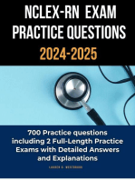 NCLEX-RN Exam Practice Questions 2024-2025:700 Practice Questions Including 2 Full-Length Practice Exams with Detailed Answers and Explanations