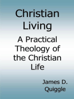 Christian Living, A Practical Theology of the Christian Life