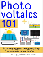 Photovoltaics | 101: The hands-on beginner's guide for designing an on-grid or off-grid (stand-alone) PV system with battery storage for your home, RV,...