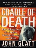 Cradle of Death: The Chilling Story of a Mother, Multiple Murder, and SIDS