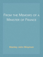 From the Memoirs of a Minister of France