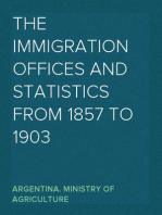 The immigration offices and statistics from 1857 to 1903