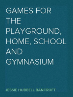 Games for the Playground, Home, School and Gymnasium