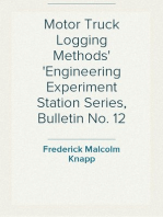 Motor Truck Logging Methods Engineering Experiment Station Series, Bulletin No. 12