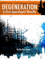 Degeneration: A Post-Apocalyptic Novella