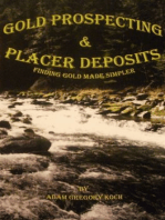 Gold Prospecting & Placer Deposits: Finding Gold Made Simpler