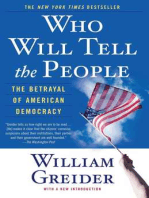 Who Will Tell The People: The Betrayal Of American Democracy