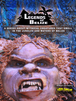 Legends Of Belize: A Series About Mythical Creatures...