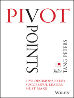 Pivot Points: Five Decisions Every Successful Leader Must Make