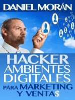 Hacker de Ambientes Digitales Para Marketing Y Ventas: Hacking de Marketing Digital