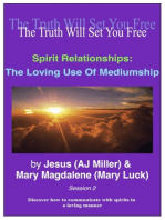 Spirit Relationships: The Loving Use of Mediumship Session 2