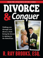 Divorce and Conquer: Walking You Through Your Divorce, from Hiring the Lawyer to Signing on the Dotted Line