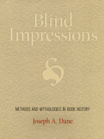 Blind Impressions: Methods and Mythologies in Book History