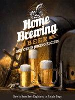 Home Brewing Beer And Other Juicing Recipes: How to Brew Beer Explained in Simple Steps: How to Brew Beer Explained in Simple Steps