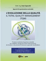 L'evoluzione della qualità. Il Total Quality Management (TQM)