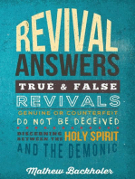 Revival Answers, True and False Revivals, Genuine or Counterfeit: Do Not Be Deceived, Discerning Between the Holy Spirit and the Demonic