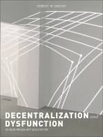 Dysfunction and Decentralization in New Media Art and Education