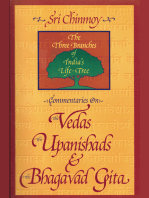 Commentaries on the Vedas, the Upanishads and the Bhagavad Gita