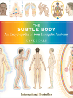 The Subtle Body: An Encyclopedia of Your Energetic Anatomy