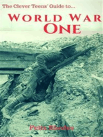 The Clever Teens' Guide to World War One (The Clever Teens’ Guides)