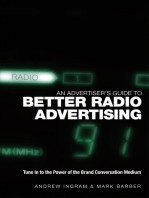 An Advertiser's Guide to Better Radio Advertising: Tune In to the Power of the Brand Conversation Medium